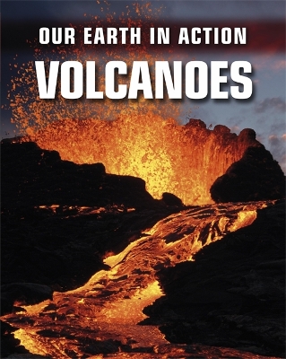 Book cover for Our Earth in Action: Volcanoes