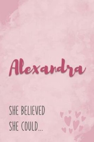 Cover of Alexandra She Believe She Could