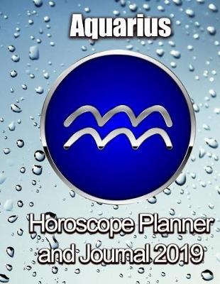 Book cover for Horoscope Planner and Journal for 2019 - Aquarius