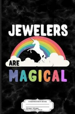 Cover of Jewelers Are Magical Composition Notebook