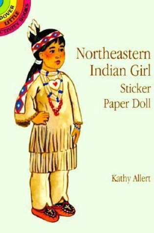 Cover of Northeastern Indian Girl Sticker Paper Doll
