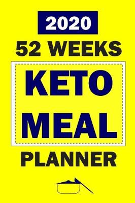Book cover for 2020 52 Weeks Keto Meal Planner