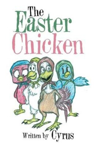 Cover of The Easter Chicken