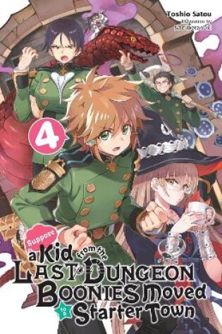 Cover of Suppose a Kid from the Last Dungeon Boonies Moved to a Starter Town, Vol. 4 (light novel)