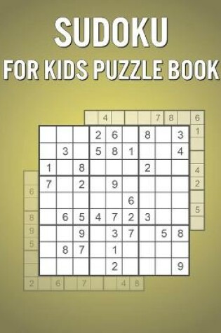 Cover of Sudoku For Kids Puzzle Book