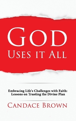 Book cover for God Uses It All