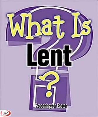 Book cover for What Is Lent? (Pkg of 5)