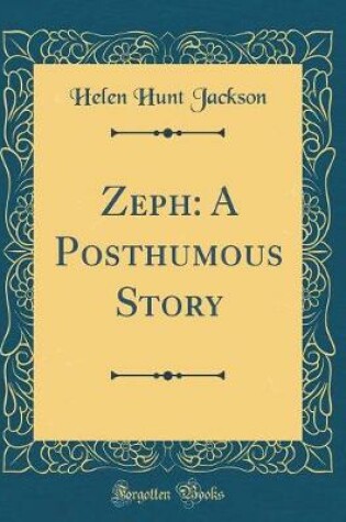 Cover of Zeph: A Posthumous Story (Classic Reprint)