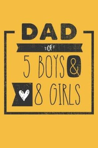 Cover of DAD of 5 BOYS & 8 GIRLS