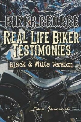 Cover of Biker George Real Life Biker Testimonies