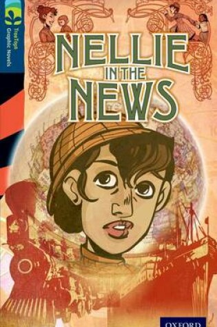 Cover of Oxford Reading Tree TreeTops Graphic Novels: Level 14: Nellie In The News
