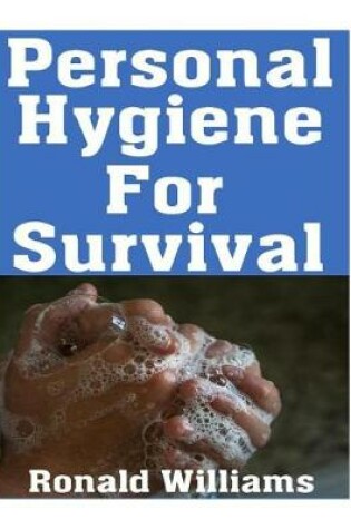 Cover of Personal Hygiene For Survival