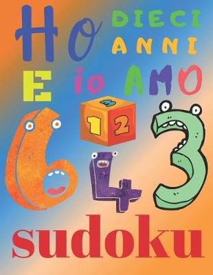 Book cover for Ho dieci anni e io amo il sudoku