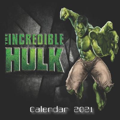 Book cover for THE INCREDIBLE HULK Calendar 2021