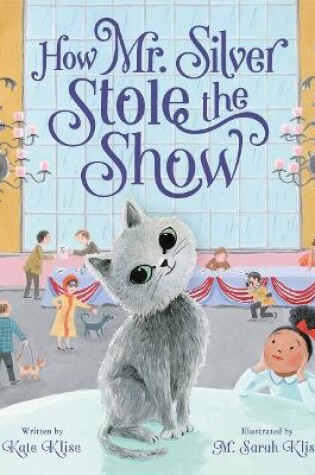 Cover of How Mr. Silver Stole the Show