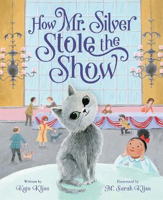 Book cover for How Mr. Silver Stole the Show