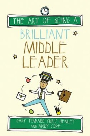 Cover of The Art of Being a Brilliant Middle Leader