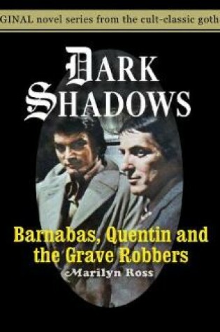 Cover of Barnabas, Quentin and the Grave Robbers , Volume 28