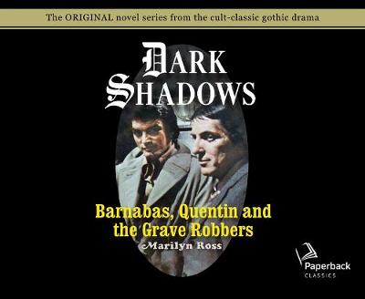 Book cover for Barnabas, Quentin and the Grave Robbers , Volume 28