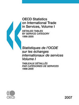 Book cover for OECD Statistics on International Trade in Services 2007, Volume I, Detailed Tables by Service Category