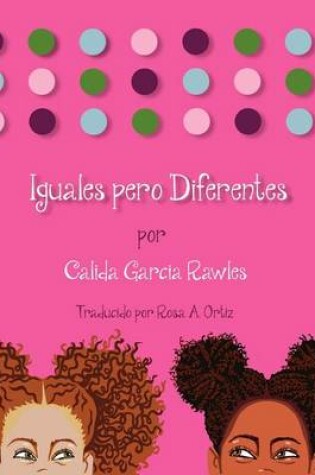 Cover of Iguales Pero Diferentes