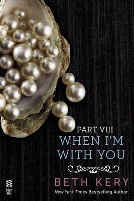 Book cover for When I'm with You Part VIII