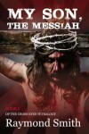 Book cover for My Son, the Messiah