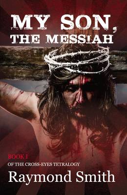 Cover of My Son, the Messiah