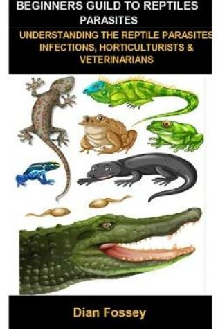 Cover of Beginners Guild To Reptiles Parasites