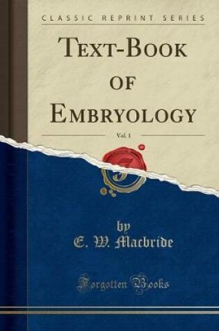 Cover of Text-Book of Embryology, Vol. 1 (Classic Reprint)