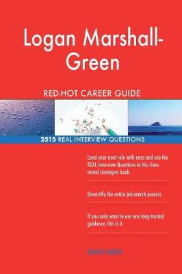 Book cover for Logan Marshall-Green RED-HOT Career Guide; 2515 REAL Interview Questions