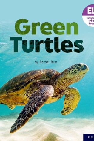 Cover of Essential Letters and Sounds: Essential Phonic Readers: Oxford Reading Level 4: Green Turtles