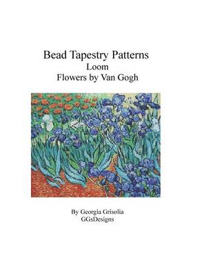 Book cover for Bead Tapestry Patterns Loom Flowers by van Gogh