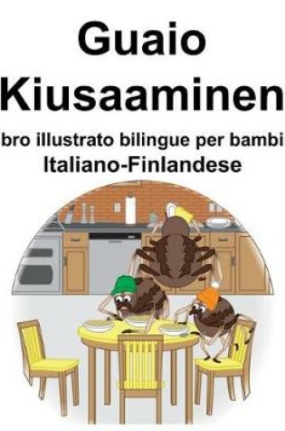 Cover of Italiano-Finlandese Guaio/Kiusaaminen Libro illustrato bilingue per bambini