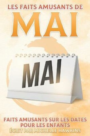 Cover of Les faits amusants du mois de mai