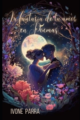 Book cover for La fantasía de tu amor en poemas