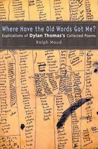 Cover of Where Have the Old Words Got Me?