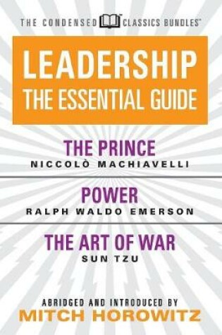 Cover of Leadership (Condensed Classics): The Prince; Power; The Art of War