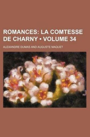 Cover of Romances (Volume 34); La Comtesse de Charny