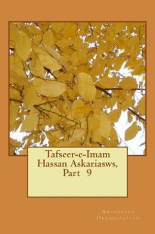 Cover of Tafseer-E-Imam Hassan Askariasws, Part 9