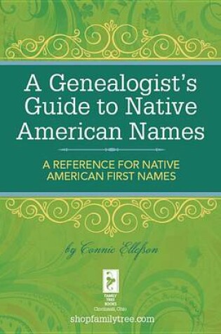 Cover of A Genealogist's Guide to Native American Names