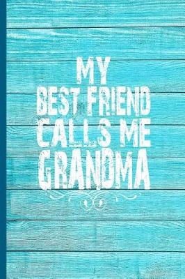 Book cover for My Best Friend Calls Me Grandma