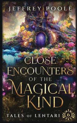 Cover of Close Encounters of the Magical Kind