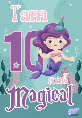 Book cover for I am 10 and Magical