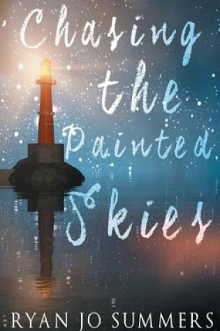 Cover of Chasing the Painted Skies