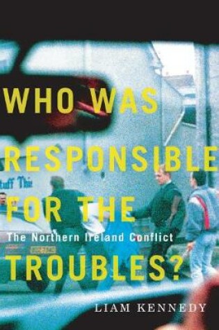 Cover of Who Was Responsible for the Troubles?