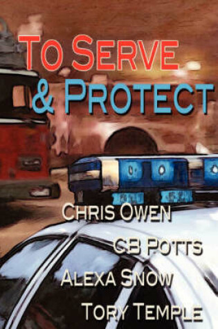 Cover of To Serve and Protect