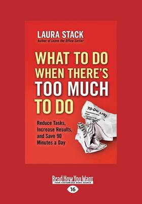 Book cover for What To Do When There's Too Much To Do