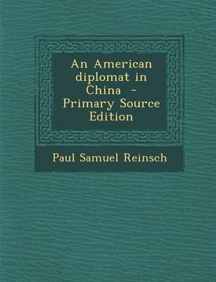 Book cover for An American Diplomat in China