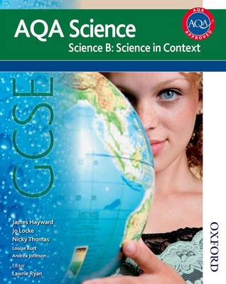 Book cover for AQA Science GCSE Science B: Science in Context